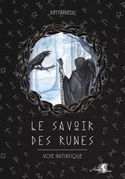 Le Savoir des runes - Voie initiatique