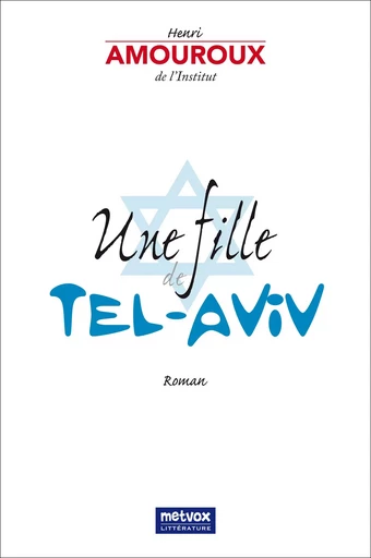 La Fille de Tel-Aviv - Henri Amouroux - METVOX