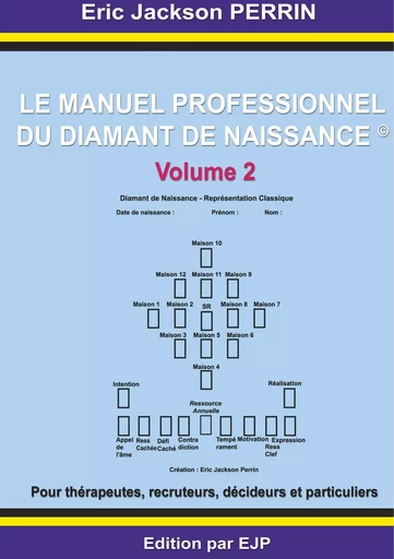 Le manuel professionnel du diamant de naissance 2 - Eric Jackson Perrin - EJP