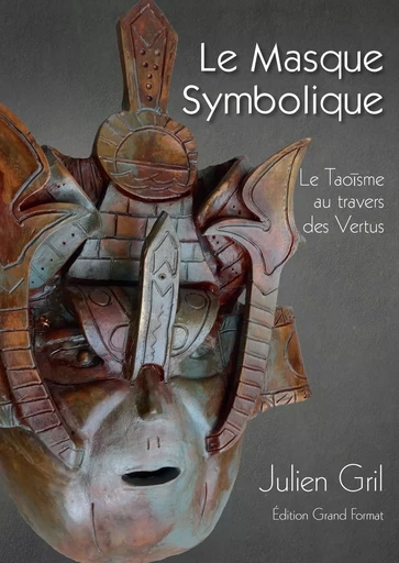 Le masque symbolique - Julien Gril - BOOKS ON DEMAND