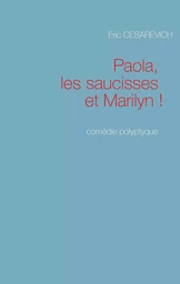 Paola les saucisses et Marilyn