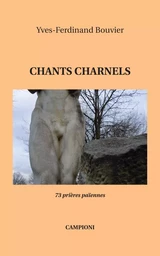 CHANTS CHARNELS (73 prières païennes)