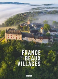 La France des plus beaux villages 2e ED