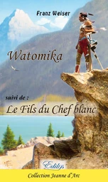 Watomika, Le Fils du Chef blanc