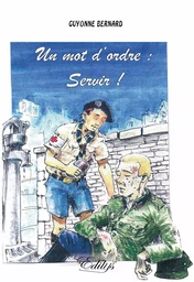 Un mot d'ordre : Servir!