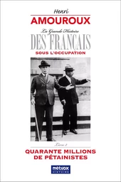 La Grande Histoire des Français sous l'Occupation - Livre 2