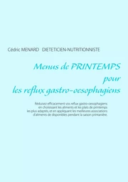 Menus de printemps pour les reflux gastro-oesophagiens