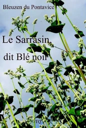 Le sarrasin dit blé noir