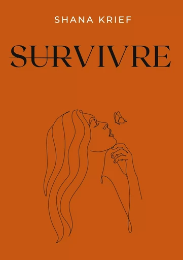 Survivre - Shana Krief - BOOKS ON DEMAND