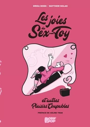 Les Joies du Sex-Toy et autres plaisirs coupables