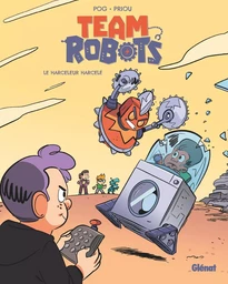 Team Robots - Tome 02