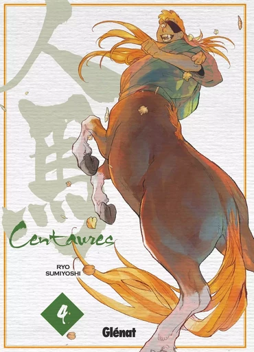 Centaures - Tome 04 - Ryo Sumiyoshi - GLENAT