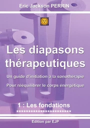 Les diapasons thérapeutiques