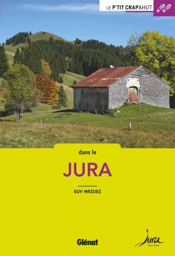 Dans le Jura (2e ed) - Guy Mazuez - GLENAT