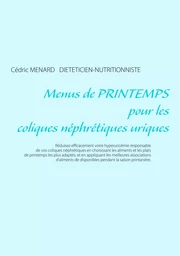 Menus de printemps pour les coliques néphrétiques uriques