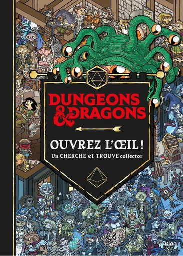 Dungeons et dragons - Ouvrez l'oeil ! Un cherche et trouve collector -  Collectif - LAROUSSE