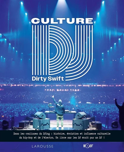 Culture DJ -  Dirty Swift - LAROUSSE