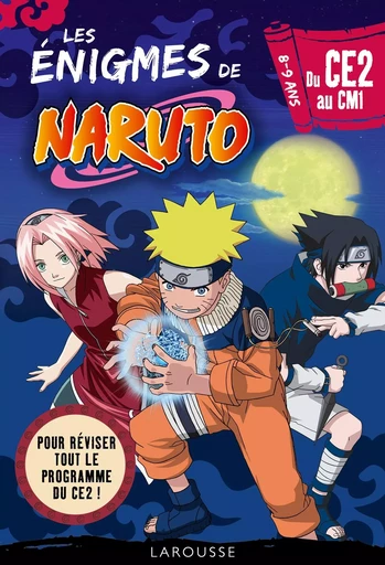 NARUTO - Enigmes du CE2 au CM1 - François Lecellier - LAROUSSE