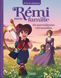 Rémi sans famille - T3 De merveilleuses retrouvailles