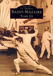 Saint-Nazaire - Tome III