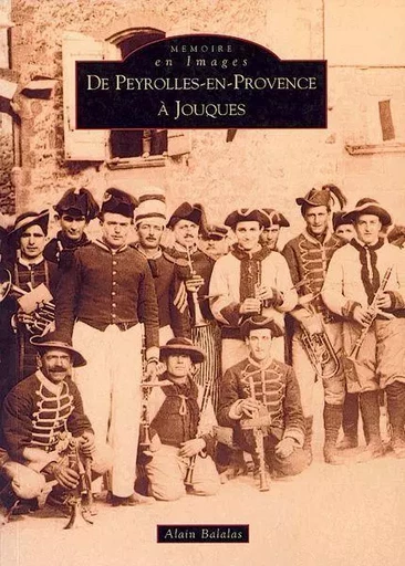 Peyrolles-en-Provence à Jouques (De) -  - Editions Sutton