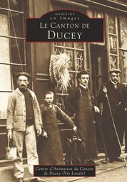 Ducey (Canton de) - Tome I