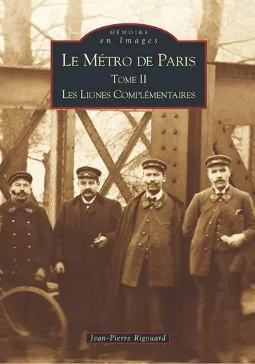 Métro de Paris -  Tome II (Le) -  - Editions Sutton