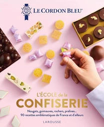 L'École de la confiserie - Le Cordon Bleu