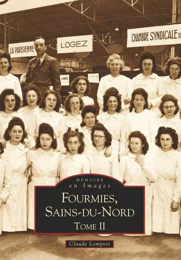 Fourmies - Tome II -  - Editions Sutton