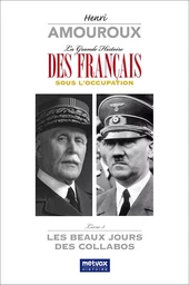 La Grande Histoire des Français sous l'Occupation - Livre 3