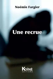 Une recrue