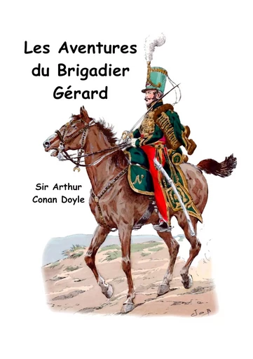 Les aventures du brigadier Gérard - Arthur Conan Doyle - BOOKS ON DEMAND