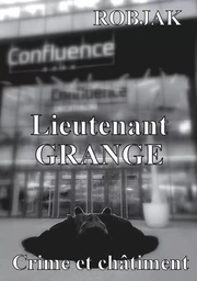 Lieutenant Grange - Crime et châtiment