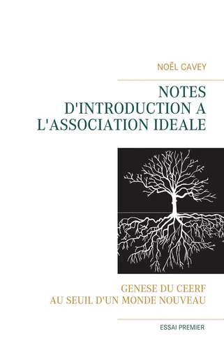 Notes d'introduction à l'association idéale - Noël Cavey - BOOKS ON DEMAND