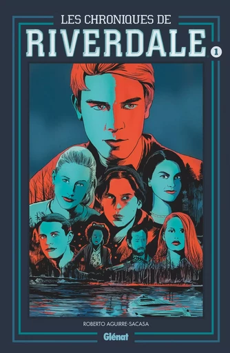 Les Chroniques de Riverdale - Tome 01 NE -  - GLENAT