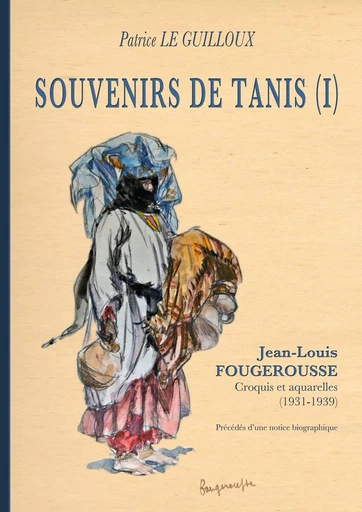 Souvenirs de Tanis (I) - Patrice Le Guilloux - BOOKS ON DEMAND