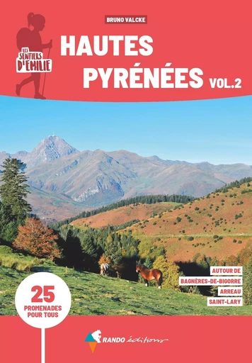 Les Sentiers d'Emilie Hautes-Pyrénées vol.2 (3e ed) - Bruno Valcke - GLENAT