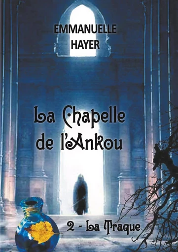 La Chapelle de l'Ankou - Emmanuelle Hayer - BOOKS ON DEMAND