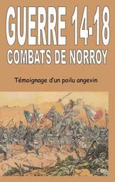 GUERRE 14-18  COMBATS DE NORROY