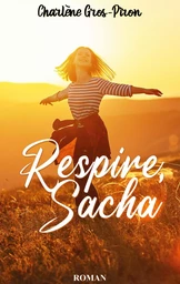 Respire, Sacha