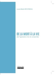 DE LA MORT A LA VIE