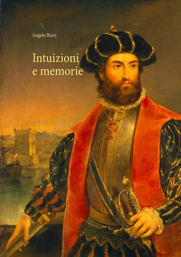 Intuizioni e memorie - Angelo Rizzi - BOOKS ON DEMAND