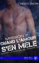 Mission 5 :  Quand l'amour s'en mêle