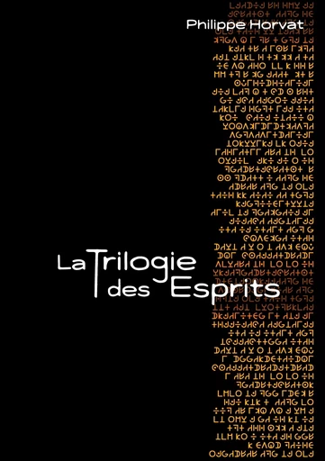 La Trilogie des Esprits - Philippe Horvat - BOOKS ON DEMAND