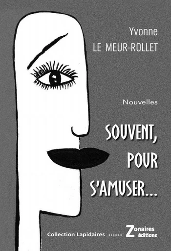 Souvent, pour s'amuser... - Yvonne LeMeur-Rollet - ZONAIRES