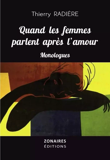 Quand les femmes parlent après l'amour - Thierry Radière - ZONAIRES