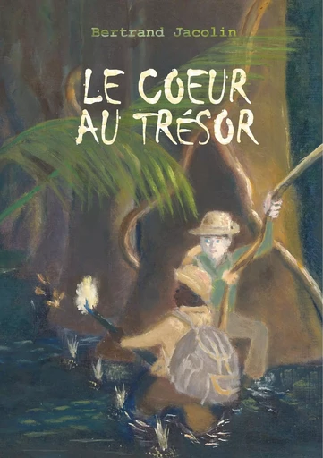 Le Coeur au Trésor - Bertrand Jacolin - BOOKS ON DEMAND