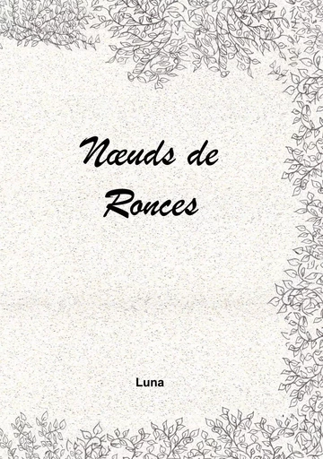 Noeuds de ronces - Luna Ipse - BOOKS ON DEMAND