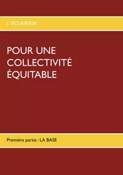 POUR UNE COLLECTIVITÉ ÉQUITABLE