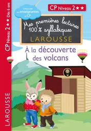 Premières lectures syllabiques Niveau 2 - A la découverte des volcans